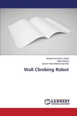 Wall Climbing Robot (Paperback)