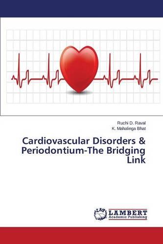 Cardiovascular Disorders & Periodontium-The Bridging Link (Paperback)