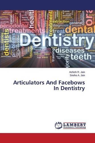 Articulators and Facebows in Dentistry (Paperback)
