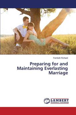 Preparing for and Maintaining Everlasting Marriage (Paperback)