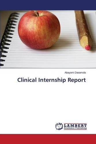 Clinical Internship Report (Paperback)