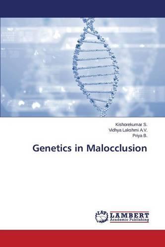 Genetics in Malocclusion (Paperback)