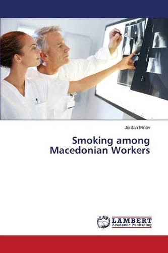 Smoking Among Macedonian Workers (Paperback)