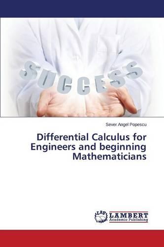 Differential Calculus for Engineers and Beginning Mathematicians (Paperback)