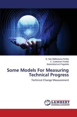 Some Models for Measuring Technical Progress (Paperback)