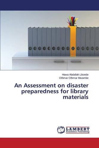 An Assessment on Disaster Preparedness for Library Materials (Paperback)