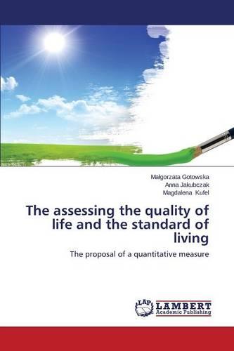 The Assessing the Quality of Life and the Standard of Living (Paperback)