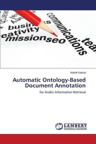 Automatic Ontology-Based Document Annotation (Paperback)
