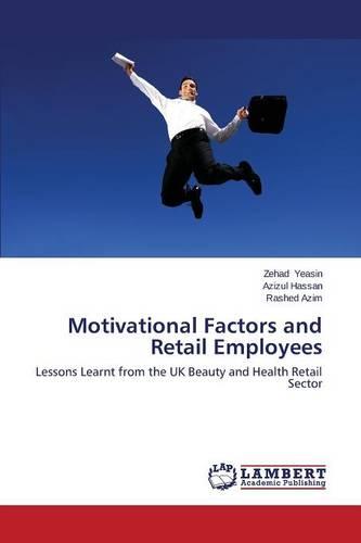 Motivational Factors and Retail Employees (Paperback)