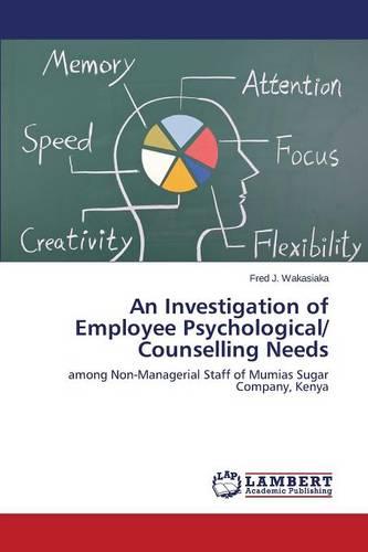 An Investigation of Employee Psychological/ Counselling Needs (Paperback)