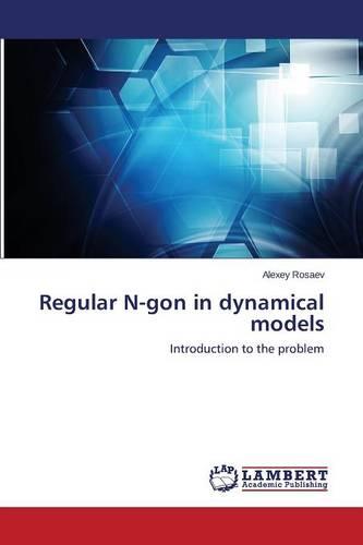 Regular N-Gon in Dynamical Models (Paperback)