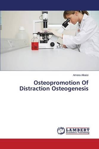 Osteopromotion of Distraction Osteogenesis (Paperback)