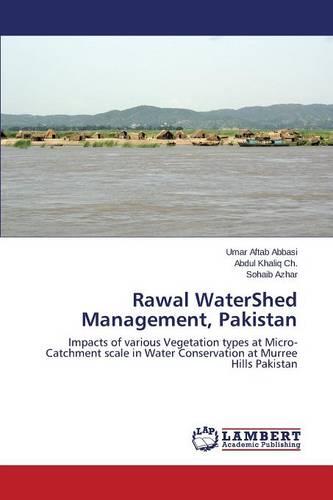 Rawal Watershed Management, Pakistan (Paperback)