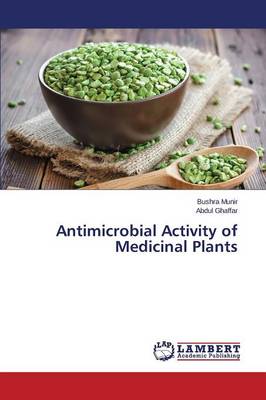 Antimicrobial Activity of Medicinal Plants (Paperback)