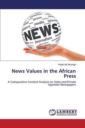 News Values in the African Press (Paperback)