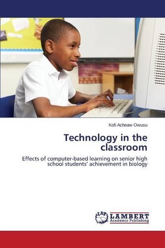 Technology in the Classroom (Paperback)
