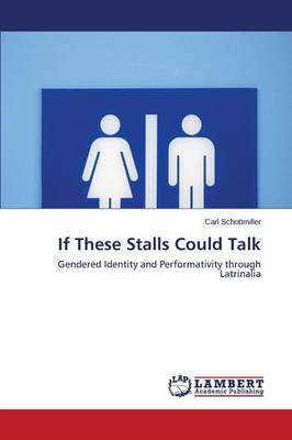 If These Stalls Could Talk (Paperback)