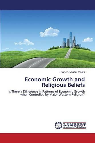 Economic Growth and Religious Beliefs (Paperback)