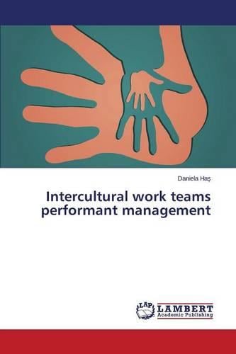 Intercultural Work Teams Performant Management (Paperback)