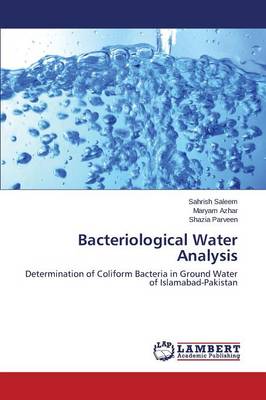 Bacteriological Water Analysis (Paperback)