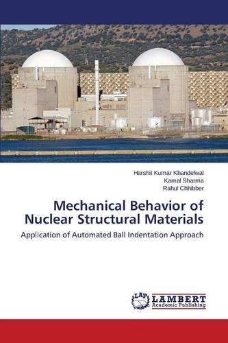 Mechanical Behavior of Nuclear Structural Materials (Paperback)