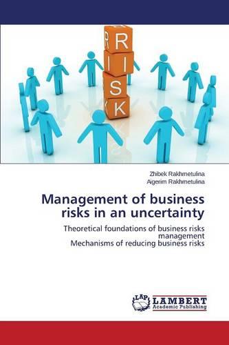Management of Business Risks in an Uncertainty (Paperback)