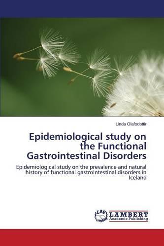 Epidemiological Study on the Functional Gastrointestinal Disorders (Paperback)