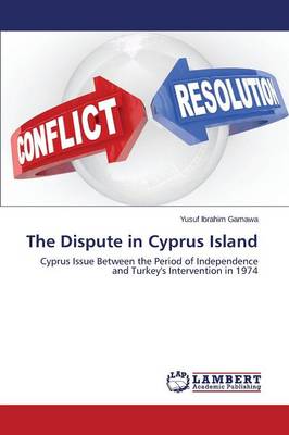 The Dispute in Cyprus Island (Paperback)