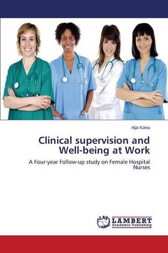 Clinical Supervision and Well-Being at Work (Paperback)