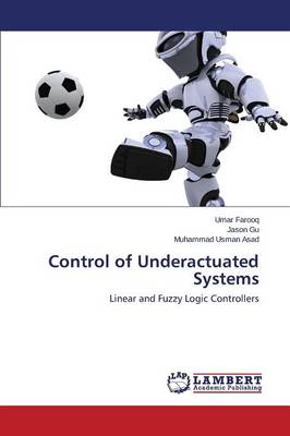 Control of Underactuated Systems (Paperback)