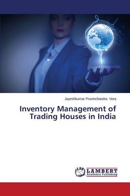 Inventory Management of Trading Houses in India (Paperback)
