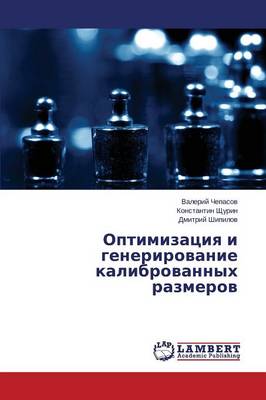 Optimizatsiya I Generirovanie Kalibrovannykh Razmerov (Paperback)
