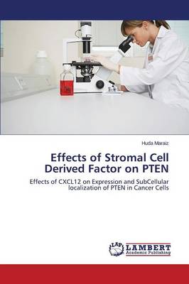 Effects of Stromal Cell Derived Factor on Pten (Paperback)
