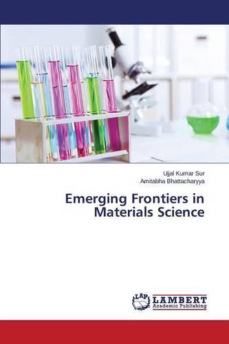 Emerging Frontiers in Materials Science (Paperback)