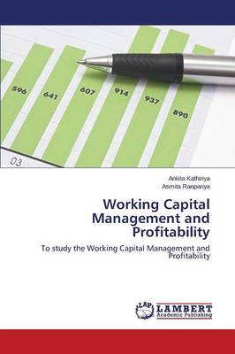 Working Capital Management and Profitability (Paperback)