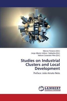 Studies on Industrial Clusters and Local Development (Paperback)