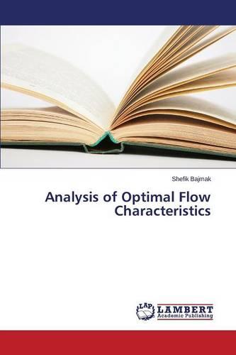 Analysis of Optimal Flow Characteristics (Paperback)