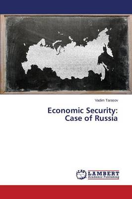 Economic Security: Case of Russia (Paperback)