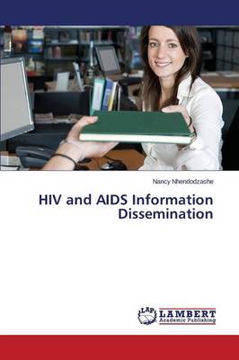 HIV and AIDS Information Dissemination (Paperback)