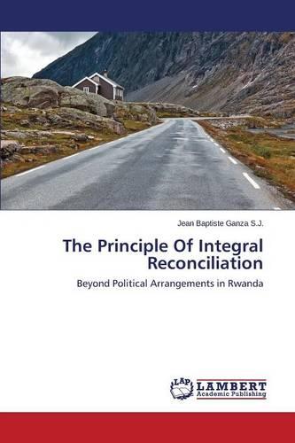 The Principle of Integral Reconciliation (Paperback)