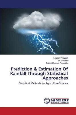 Prediction & Estimation of Rainfall Through Statistical Approaches (Paperback)