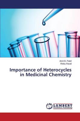 Importance of Heterocycles in Medicinal Chemistry (Paperback)
