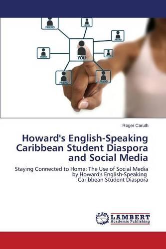 Howard's English-Speaking Caribbean Student Diaspora and Social Media (Paperback)