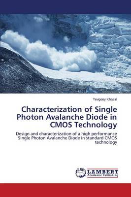 Characterization of Single Photon Avalanche Diode in CMOS Technology (Paperback)
