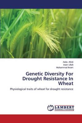 Genetic Diversity for Drought Resistance in Wheat (Paperback)