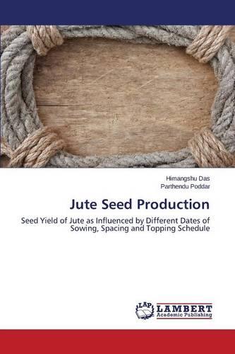 Jute Seed Production (Paperback)