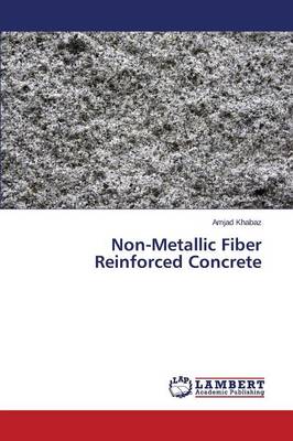 Non-Metallic Fiber Reinforced Concrete (Paperback)