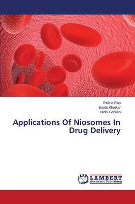 Applications of Niosomes in Drug Delivery (Paperback)