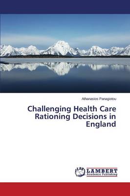 Challenging Health Care Rationing Decisions in England (Paperback)