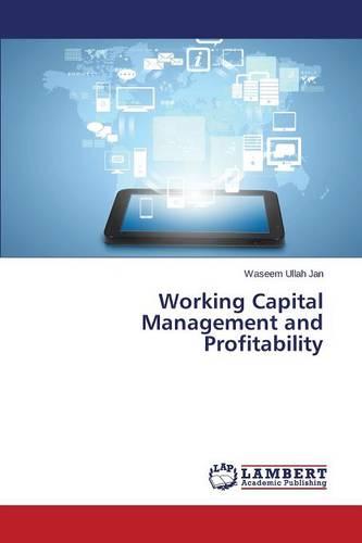 Working Capital Management and Profitability (Paperback)